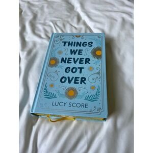 Things We Never Got Over Lucy Score Hardcover Special Edition New Sprayed Edges